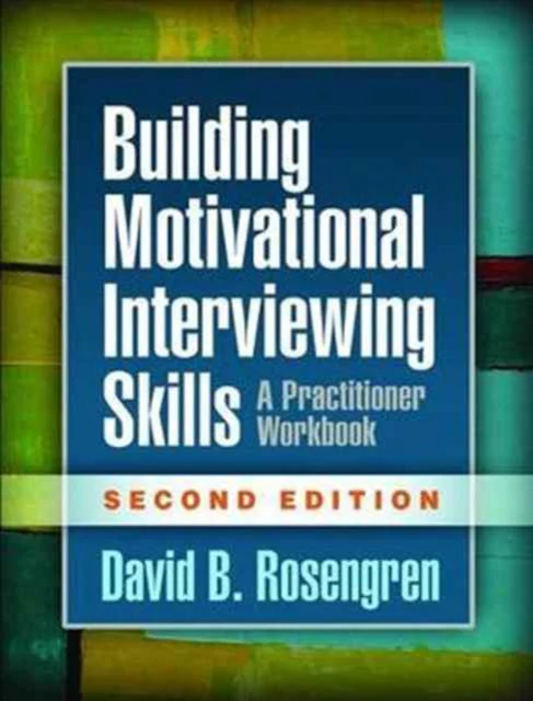 Building Motivational Interviewing Skills, Second Edition - Image 2