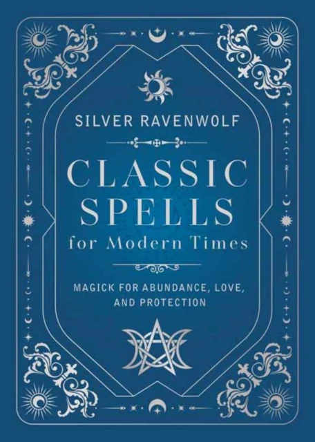 Classic Spells for Modern Times