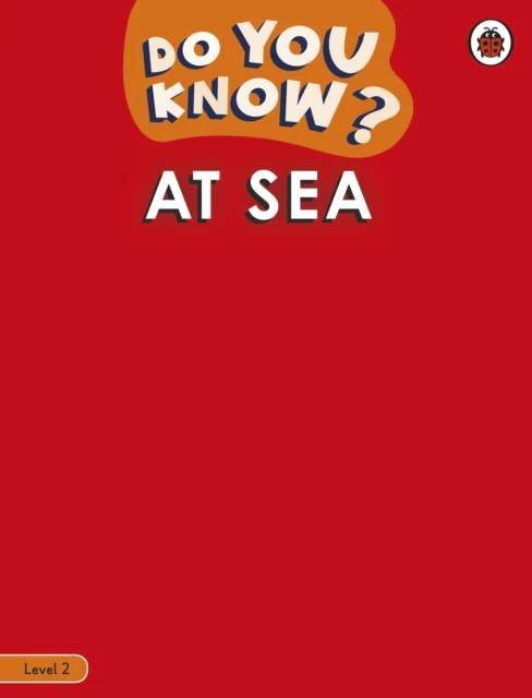 Do You Know? Level 2 - At Sea - Image 2