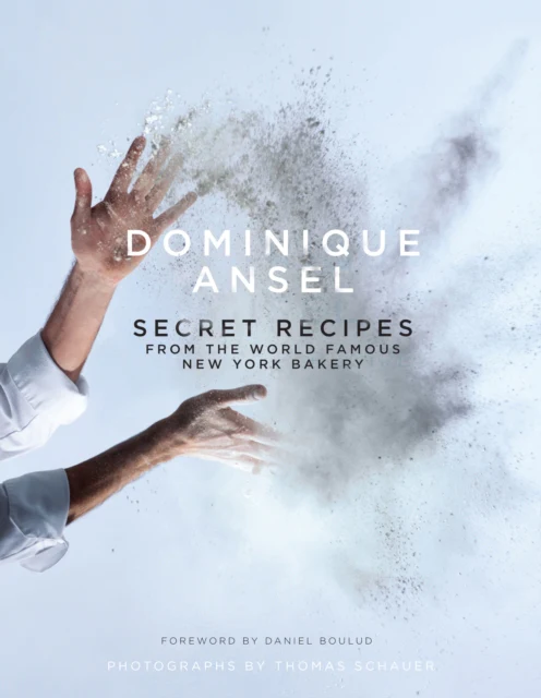 Dominique Ansel: Secret Recipes from the World Famous New York Bakery - Image 2