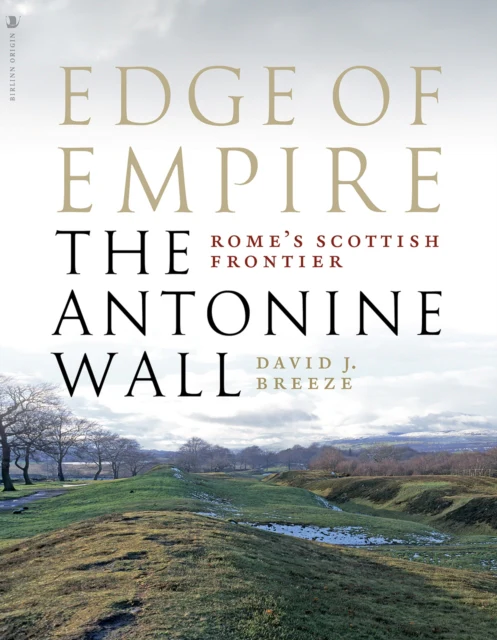 Edge of Empire, Rome's Scottish Frontier - Image 2