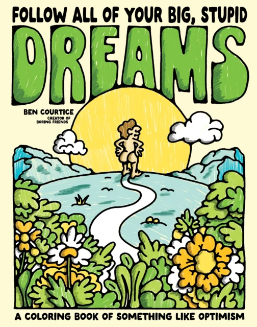 Follow All of Your Big, Stupid Dreams - Image 2
