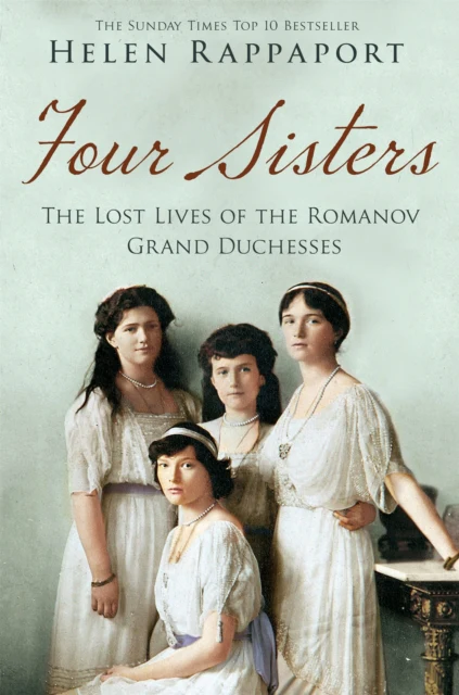 Four Sisters: The Lost Lives of the Romanov Grand Duchesses - Image 2