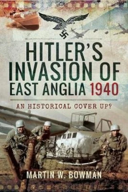 Hitler's Invasion of East Anglia, 1940 - Image 2