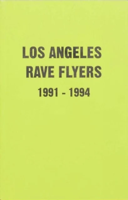 LA Rave Flyers 1991-1994 - Image 2