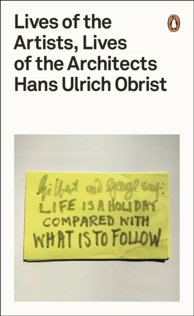 Lives of the Artists, Lives of the Architects - Image 2