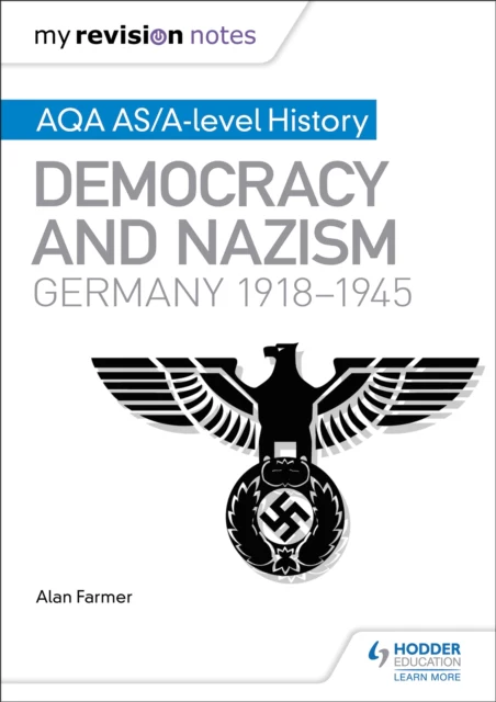 My Revision Notes: AQA AS/A-level History: Democracy and Nazism: Germany, 1918–1945 - Image 2