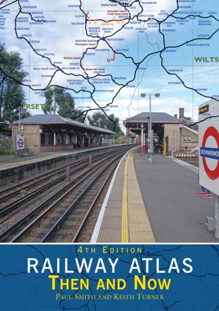 Railway Atlas Then & Now 4th Edition - Image 2