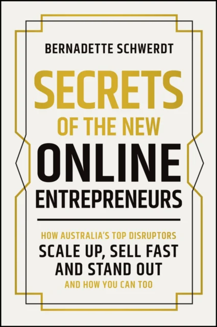 Secrets of the New Online Entrepreneurs
