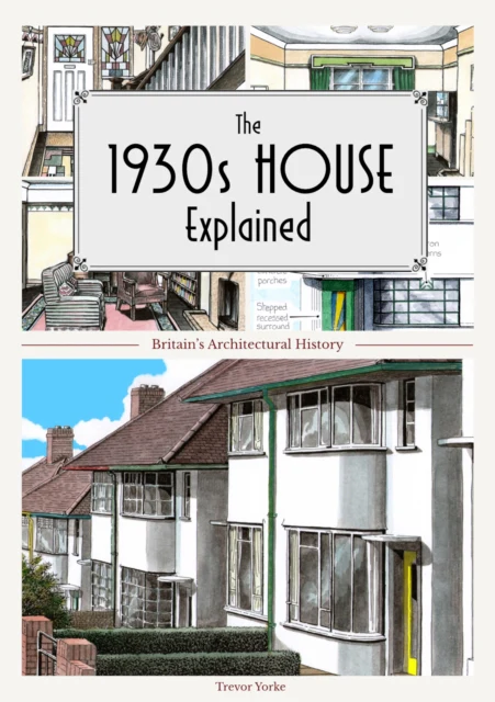 The 1930s House Explained - Image 2
