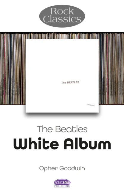 The Beatles: White Album - Rock Classics - Image 2