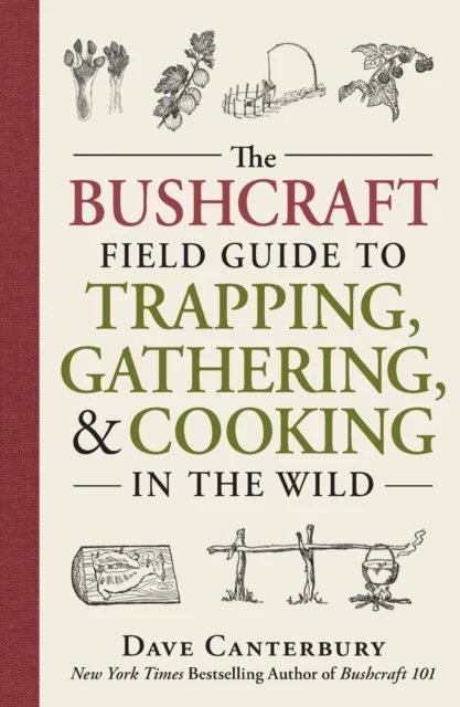 The Bushcraft Field Guide to Trapping, Gathering, and Cooking in the Wild - Image 2