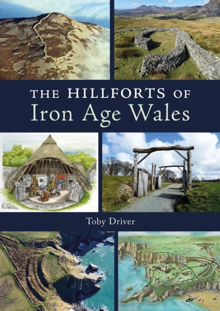 The Hillforts of Iron Age Wales - Image 2
