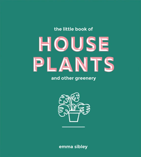 The Little Book of House Plants and Other Greenery - Image 2