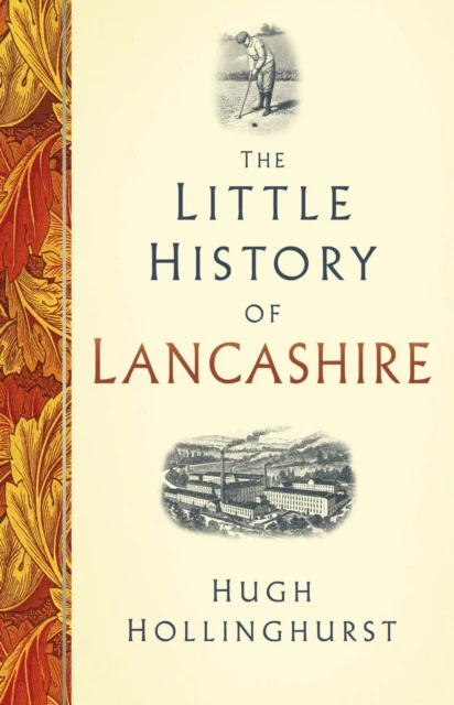 The Little History of Lancashire - Image 2