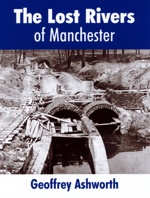 The Lost Rivers of Manchester - Image 2
