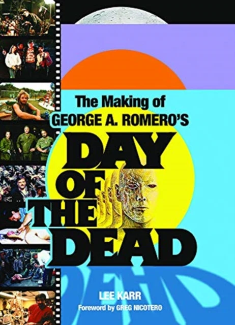 The Making of George A. Romero's Day of the Dead - Image 2