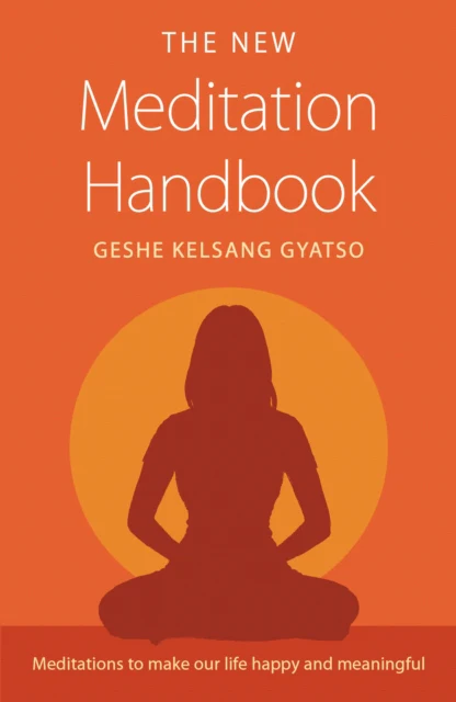 The New Meditation Handbook