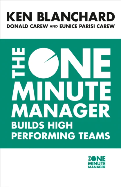The One Minute Manager Builds High Performing Teams - Image 2