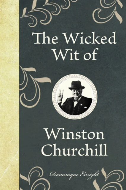 The Wicked Wit of Winston Churchill - Image 2