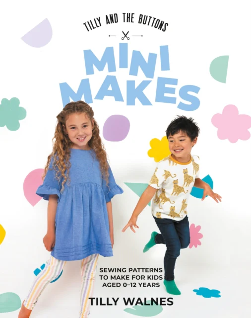 Tilly and the Buttons: Mini Makes - Image 2