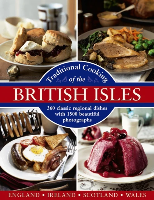Traditional Cooking of the British Isles: 360 Classic Regional Dishes with 1500 Beautiful Photographs - Image 2