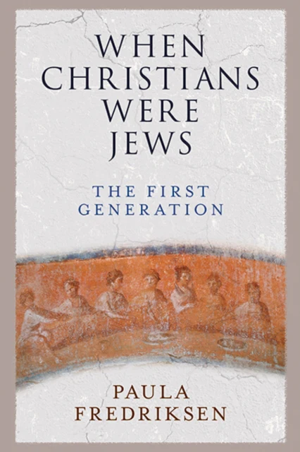 When Christians Were Jews - Image 2